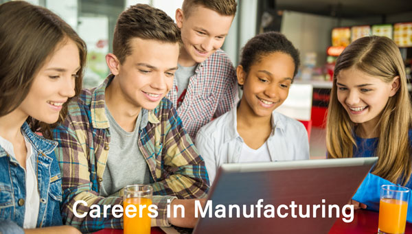 7 Ways to Get Students Interested in High-Tech Manufacturing Careers